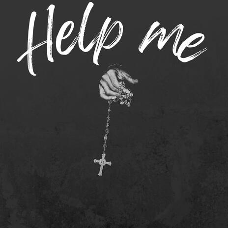 Help me | Boomplay Music