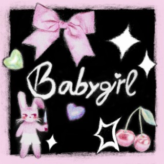 Babygirl lyrics | Boomplay Music