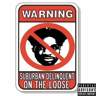 The Suburban Delinquent