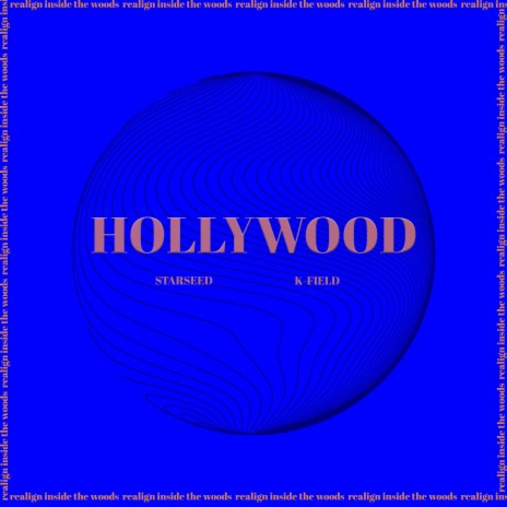 Hollywood ft. K-Field | Boomplay Music