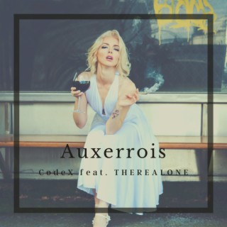 Auxerrois ft. THEREALONE lyrics | Boomplay Music