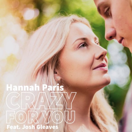 Crazy for You ft. Josh Gleaves | Boomplay Music