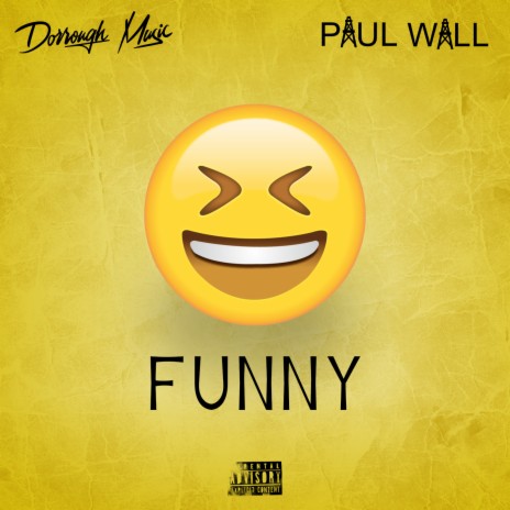 Funny ft. Paul Wall | Boomplay Music