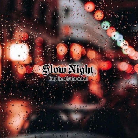 SloW NighT (Instrumental)