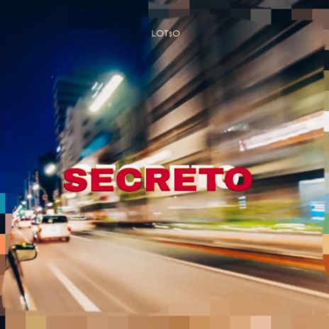 SECRETO (Versión 1) | Boomplay Music