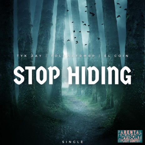 Stop Hiding ft. TYK Zay & Foluwefrmrp | Boomplay Music