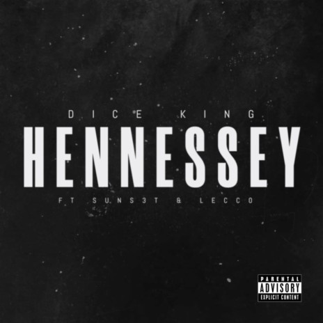 Hennessey ft. Lecco & Suns3t | Boomplay Music