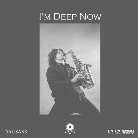 I'm Deep Now ft. Bite Size Moments, Millennium Jazz Music & Beats The Problem