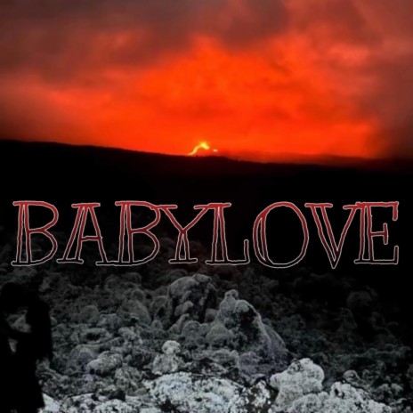 BABYLOVE | Boomplay Music