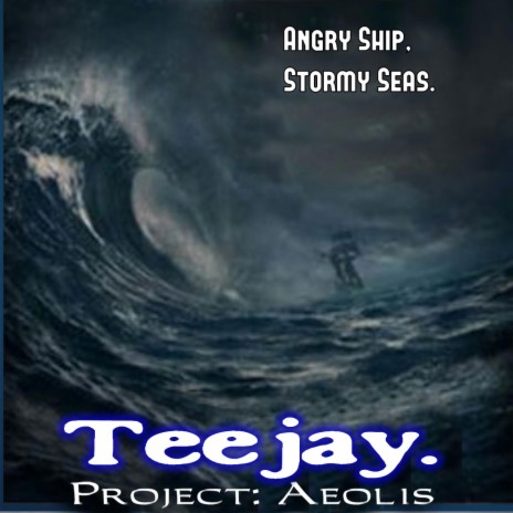 Angry Ship, Stormy Seas