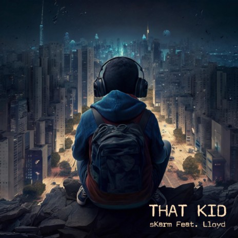 That Kid ft. Lloyd | Boomplay Music