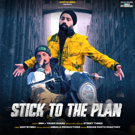 Stick To The Plan ft. Young Shanu