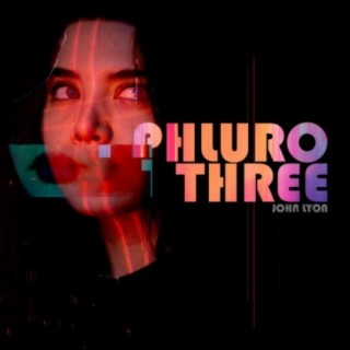 PHLURO THREE