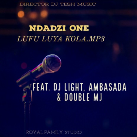 Lufu Luya Kola ft. Ambasada & Double Mj | Boomplay Music
