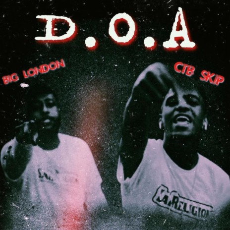 D.O.A. ft. Big London