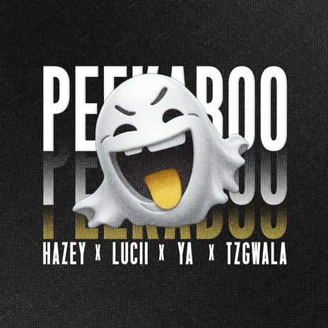 Peekaboo ft. HAZEY, YA & TzGwala | Boomplay Music