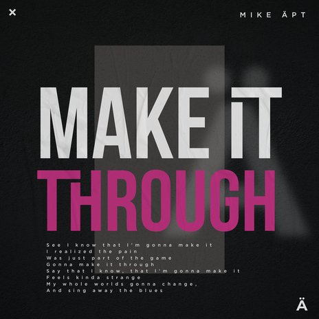 Make It Through | Boomplay Music