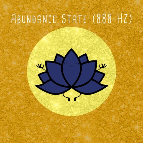 Abundance State (888 HZ)