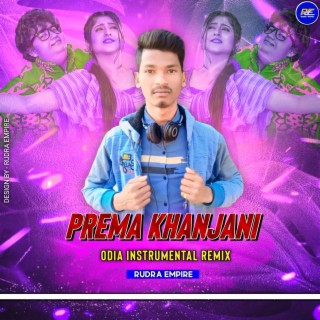 Download Rudra Empire album songs Prema Khanjani Remix Boomplay Music
