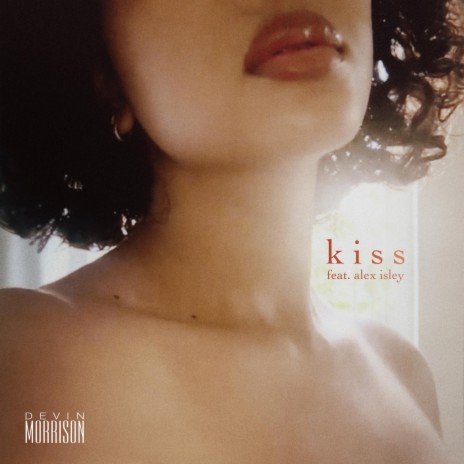 Kiss ft. Alex Isley | Boomplay Music