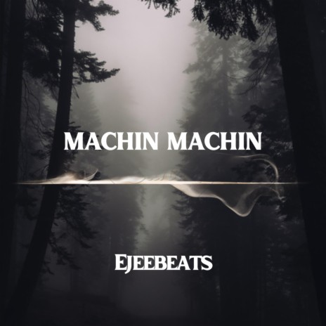 Machin machin | Boomplay Music