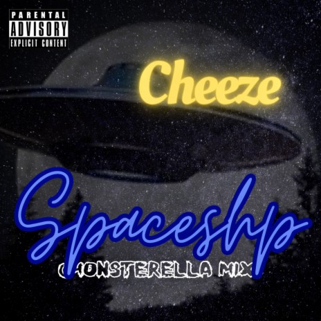 Spaceship (Monsterella Mix)