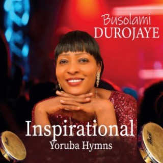 Inspirational Yoruba Hymns