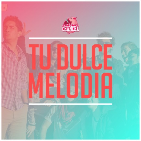 Tu Dulce Melodía | Boomplay Music