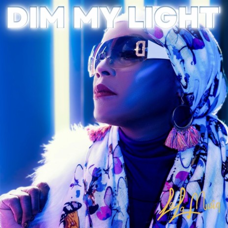 Dim My Light | Boomplay Music