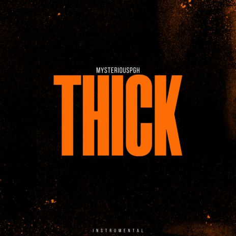 Thick (Instrumental)