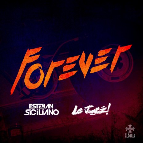 Forever (After Mix) ft. Le Juarez | Boomplay Music