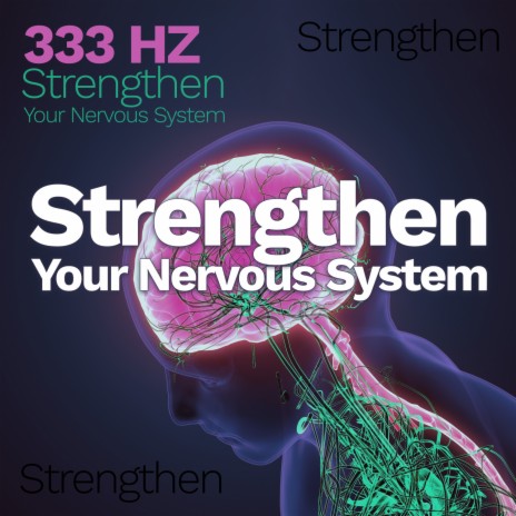 Strengthening the Nervous System | Boomplay Music