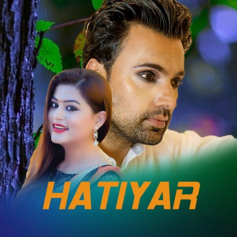 Hatiyar | Boomplay Music
