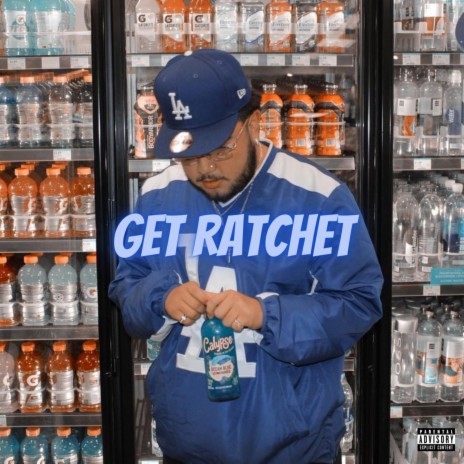 Get Ratchet | Boomplay Music