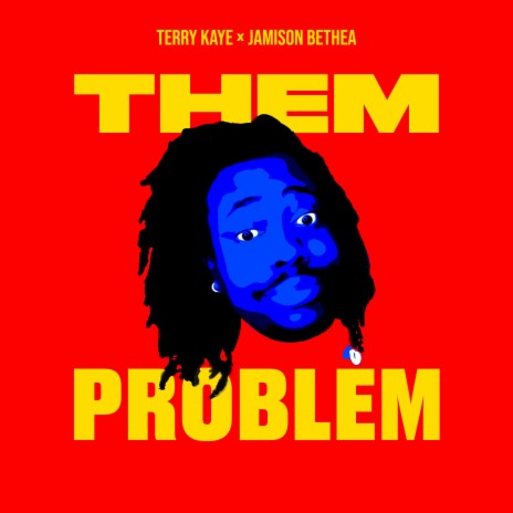 That's a Them Problem ft. Jamison Bethea | Boomplay Music