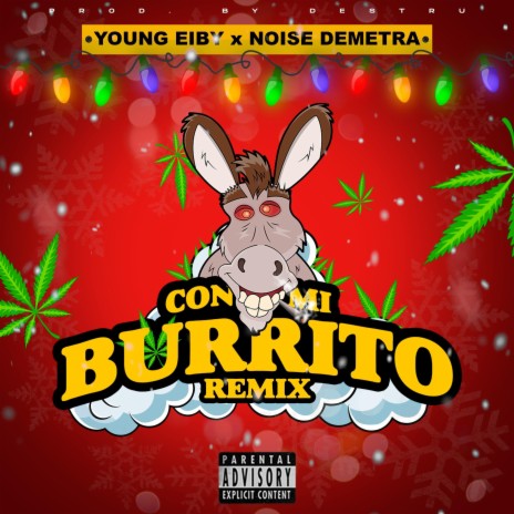Con Mi Burrito (Remix Version) ft. Young Eiby | Boomplay Music