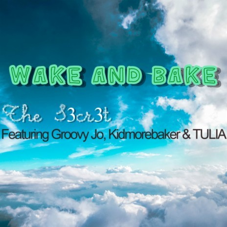 Wake And Bake ft. TULIA, Kidmorebaker & Groovy Jo