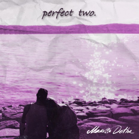 Perfect Two | Boomplay Music