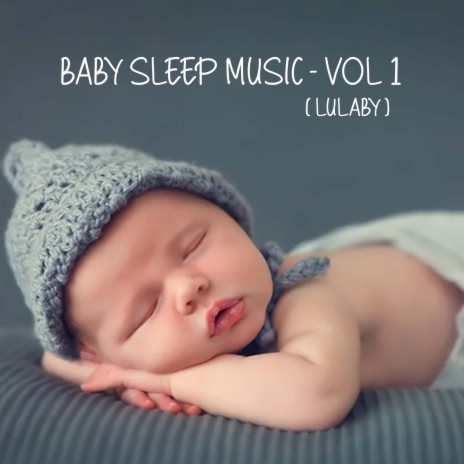 Baby Sleep Lulaby Music Vol1 | Boomplay Music