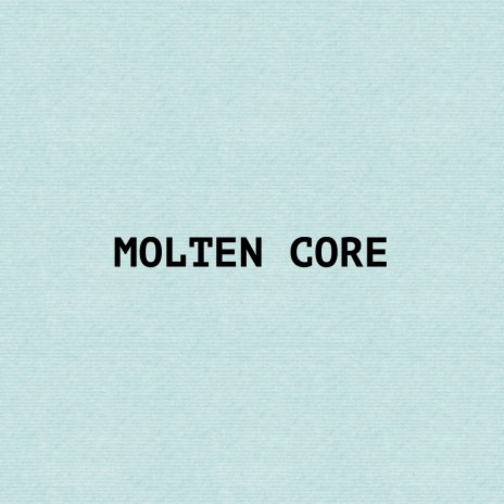 Molten Core (Original Mix)