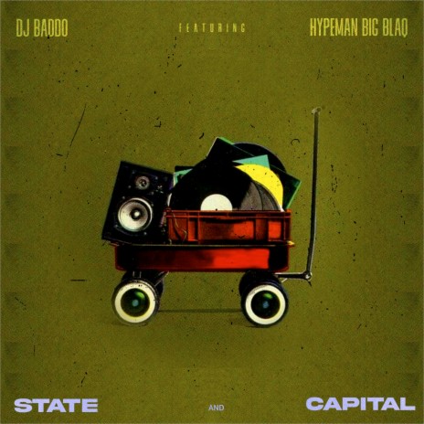 State and Capital ft. Hypeman Big Blaq | Boomplay Music