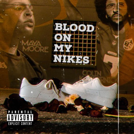 Blood on my NIKES | Boomplay Music