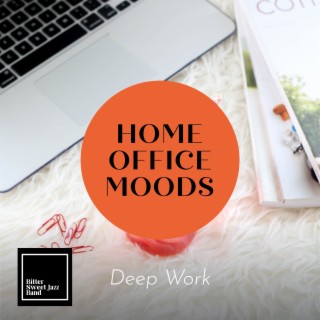 Home Office Moods - Deep Work