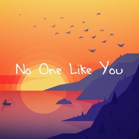 No One Like You | Boomplay Music