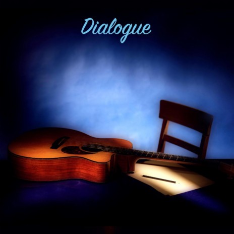 Dialogue | Boomplay Music