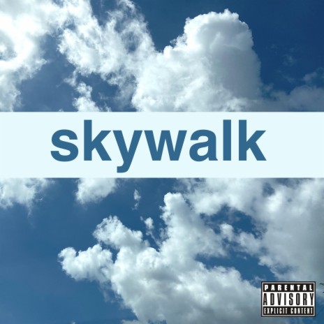 skywalk | Boomplay Music
