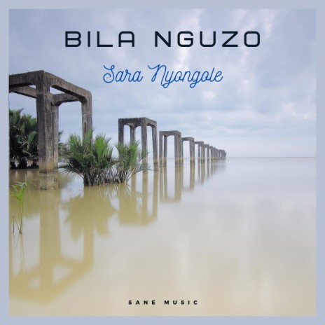 Bila Nguzo | Boomplay Music