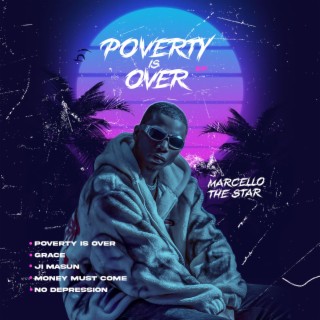 Poverty Is Over