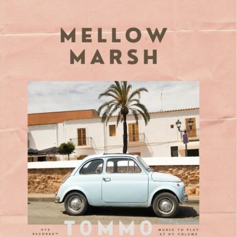 Mellow Marsh | Boomplay Music