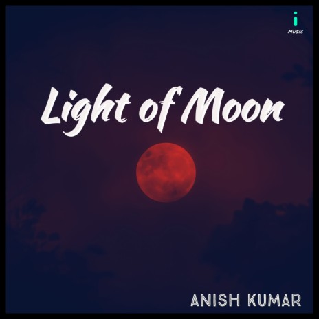 Light of Moon | Boomplay Music